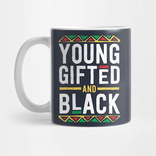 Young Gifted And Black T Shirt For Men Boys African Tribal by 14thFloorApparel